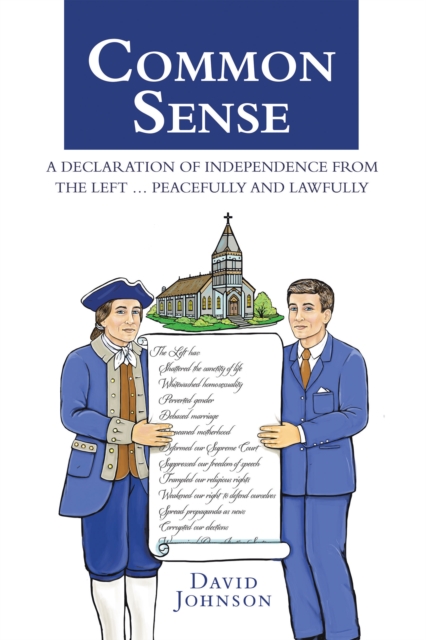 Common Sense : A Declaration of Independence from the Left ... Peacefully and Lawfully, EPUB eBook