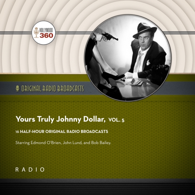 Yours Truly, Johnny Dollar, Vol. 5, eAudiobook MP3 eaudioBook
