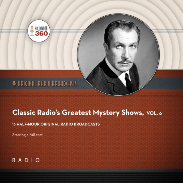 Classic Radio's Greatest Mystery Shows, Vol. 6, eAudiobook MP3 eaudioBook