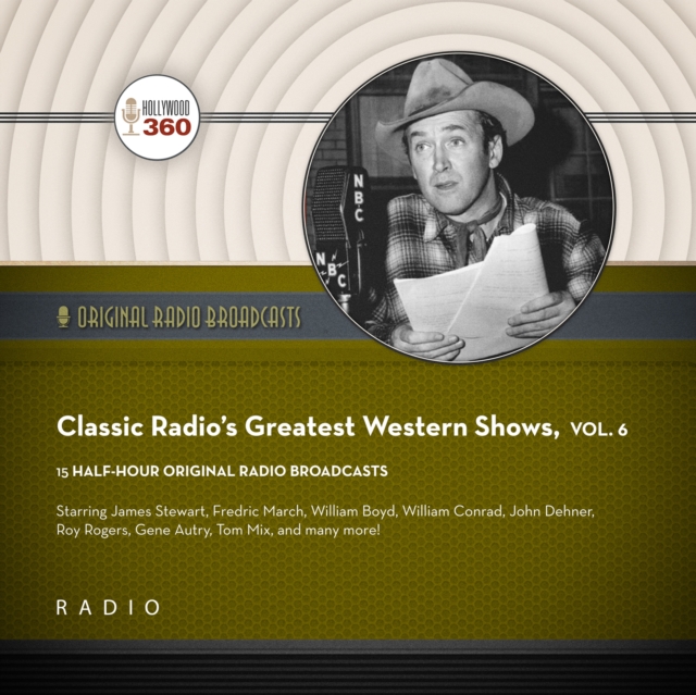 Classic Radio's Greatest Western Shows, Vol. 6, eAudiobook MP3 eaudioBook
