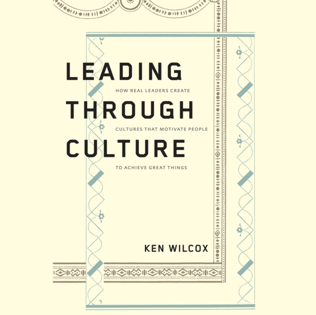 Leading Through Culture, eAudiobook MP3 eaudioBook