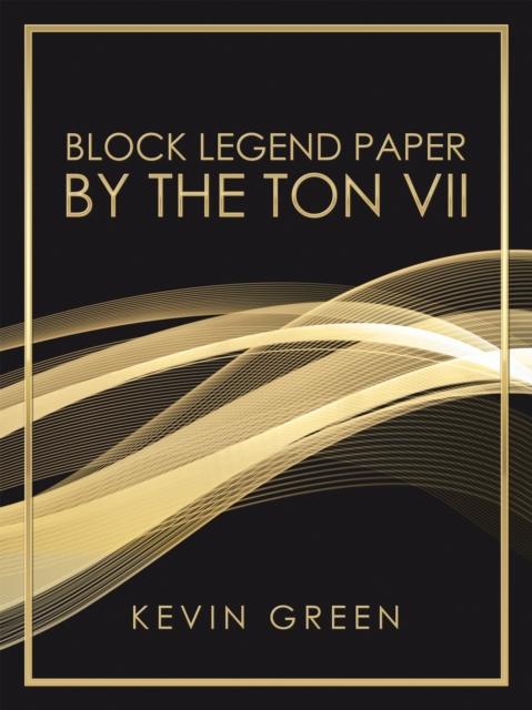 Block Legend Paper by the Ton Vii, EPUB eBook