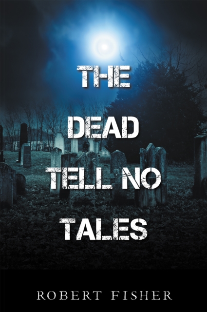 The Dead Tell No Tales, EPUB eBook