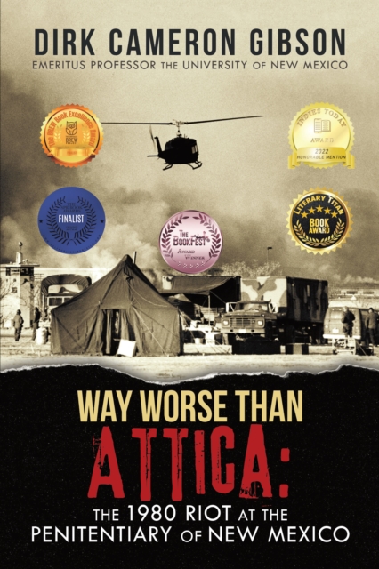 Way Worse Than Attica: the 1980 Riot at the Penitentiary of New Mexico, EPUB eBook