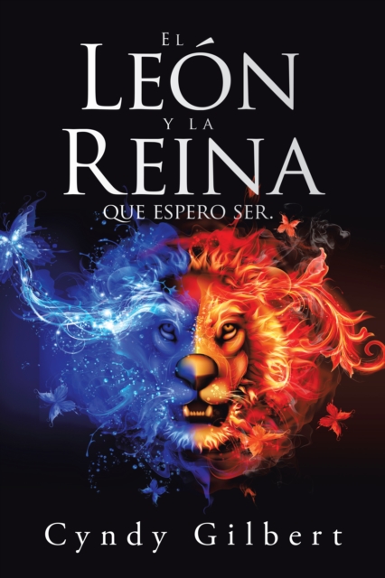 El Leon Y La Reina Que Espero Ser., EPUB eBook