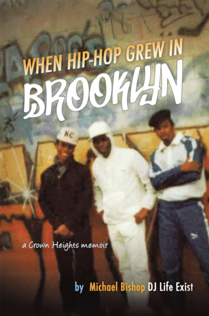 When Hip Hop Grew in Brooklyn, EPUB eBook