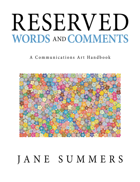 Reserved Words and Comments : A Communications Art Handbook, EPUB eBook