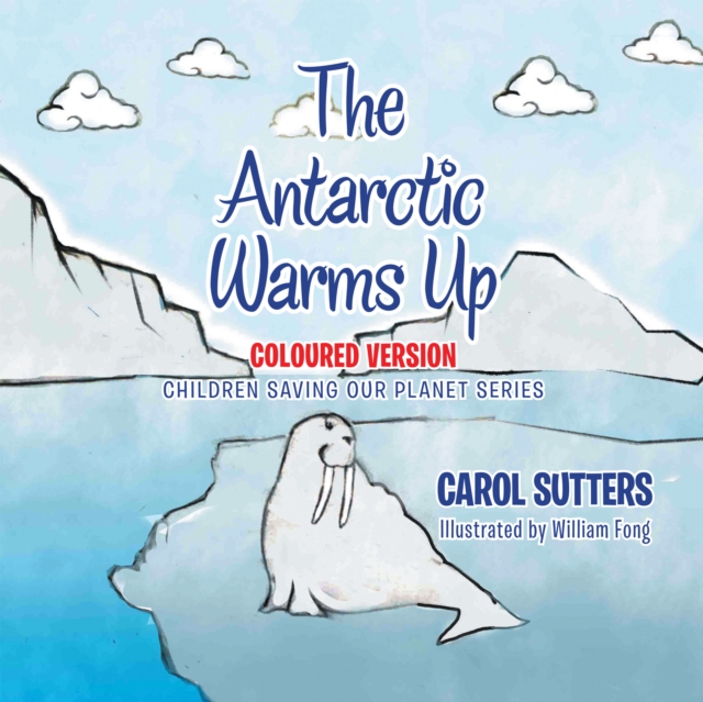 The Antarctic Warms Up : Coloured Version, EPUB eBook