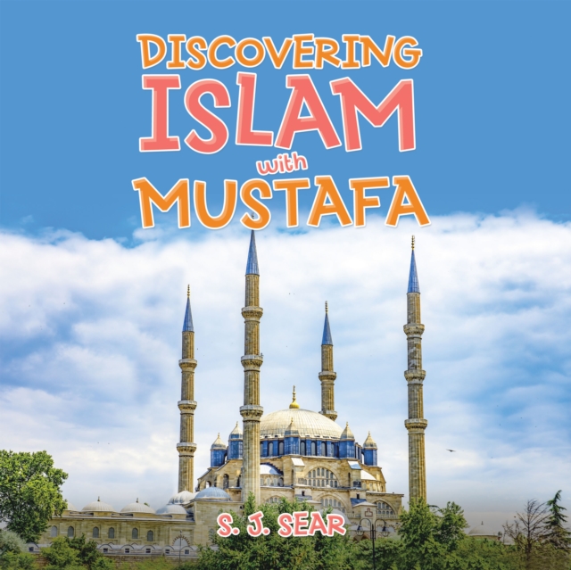 Discovering Islam with Mustafa, EPUB eBook