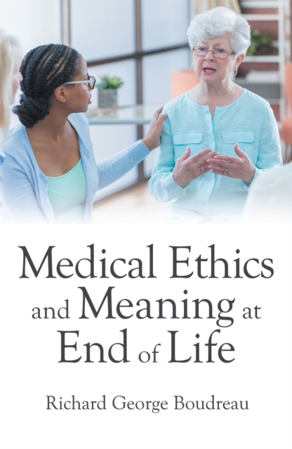 Medical Ethics and Meaning at End of Life, EPUB eBook