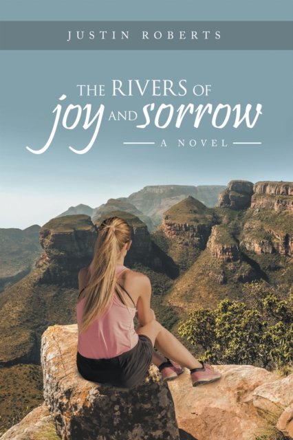 The Rivers of Joy and Sorrow : A Novel, EPUB eBook