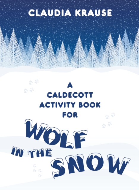 A Caldecott Activity Book for Wolf in the Snow, EPUB eBook