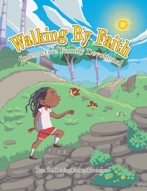 Walking By Faith : Interactive Family Devotional, EPUB eBook