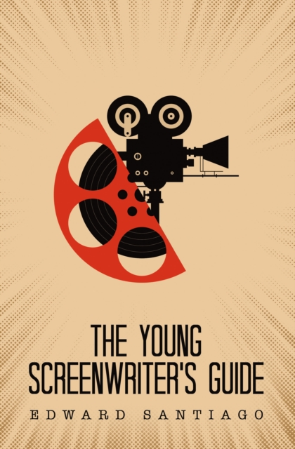 The Young Screenwriter's Guide, EPUB eBook