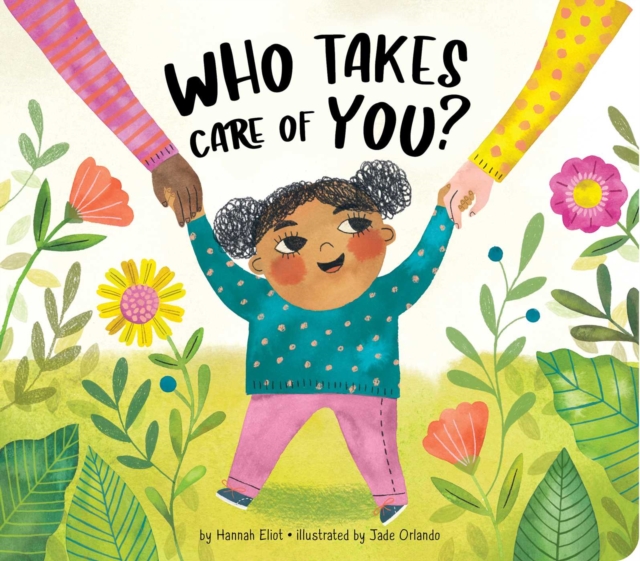 Who Takes Care of You?, Board book Book