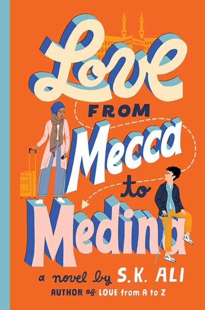 Love from Mecca to Medina, Hardback Book