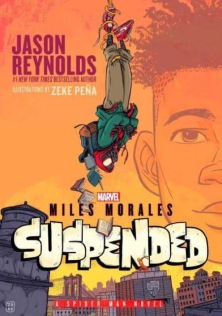 Miles Morales Suspended : A Spider-Man Novel, Paperback / softback Book