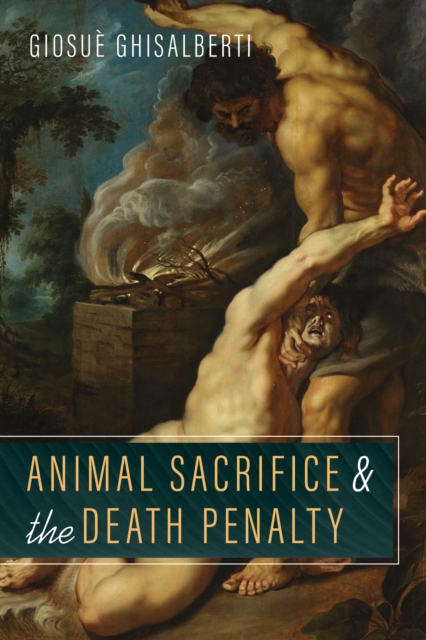 Animal Sacrifice and the Death Penalty, EPUB eBook