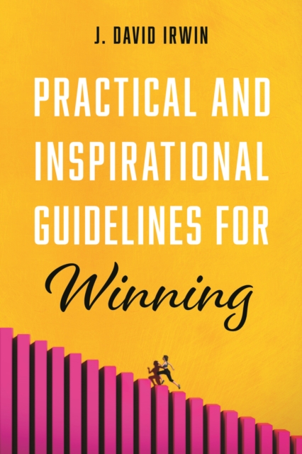 Practical and Inspirational Guidelines for Winning, EPUB eBook