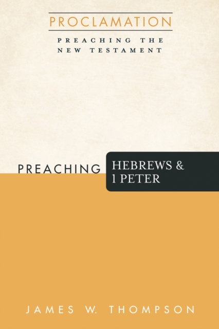 Preaching Hebrews and 1 Peter, EPUB eBook