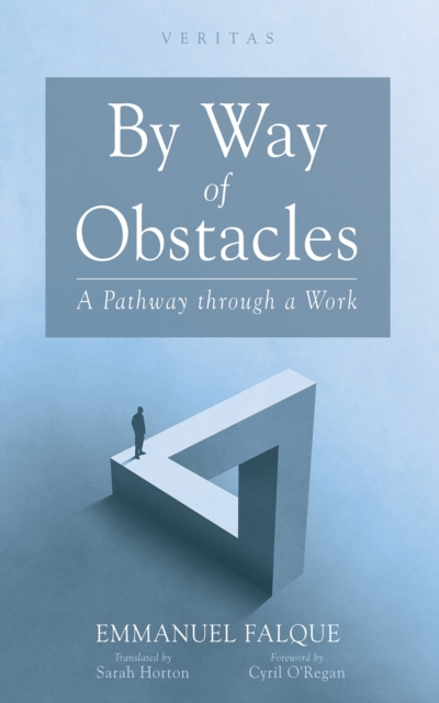 By Way of Obstacles : A Pathway through a Work, EPUB eBook