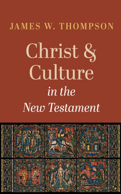 Christ and Culture in the New Testament, EPUB eBook