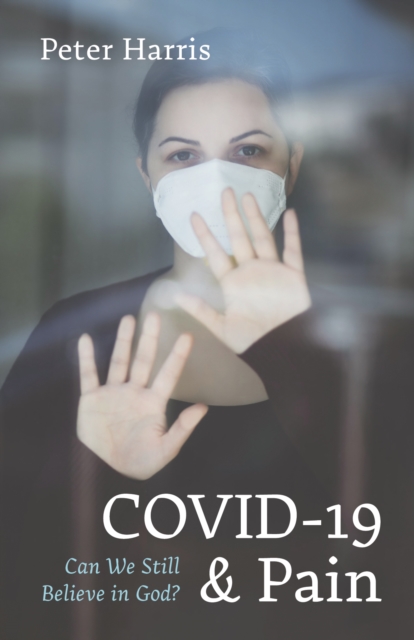 COVID-19 and Pain : Can We Still Believe in God?, EPUB eBook