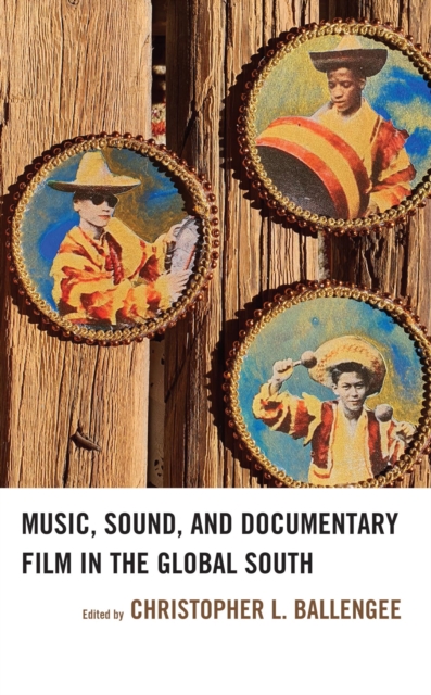 Music, Sound, and Documentary Film in the Global South, EPUB eBook