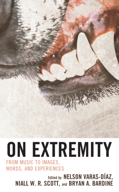 On Extremity : From Music to Images, Words, and Experiences, Hardback Book
