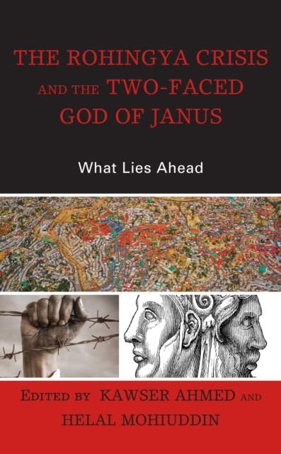 Rohingya Crisis and the Two-Faced God of Janus : What Lies Ahead, EPUB eBook