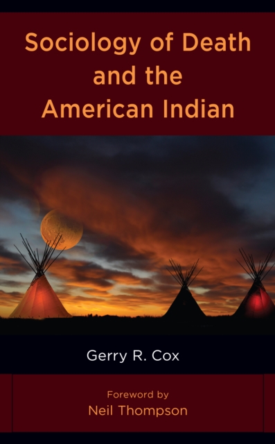 Sociology of Death and the American Indian, Hardback Book