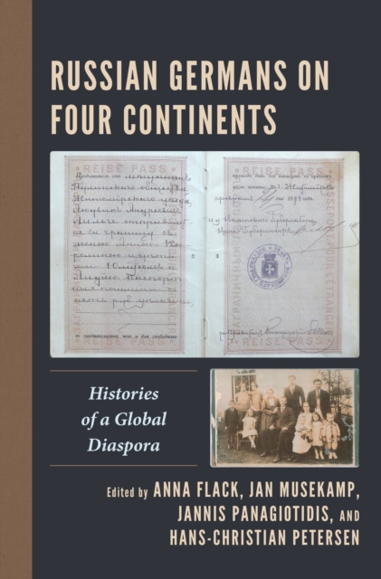 Russian Germans on Four Continents : Histories of a Global Diaspora, EPUB eBook