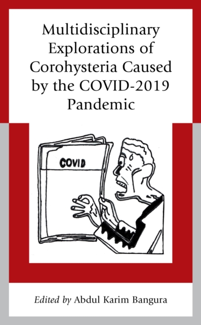 Multidisciplinary Explorations of Corohysteria Caused by the COVID-2019 Pandemic, EPUB eBook