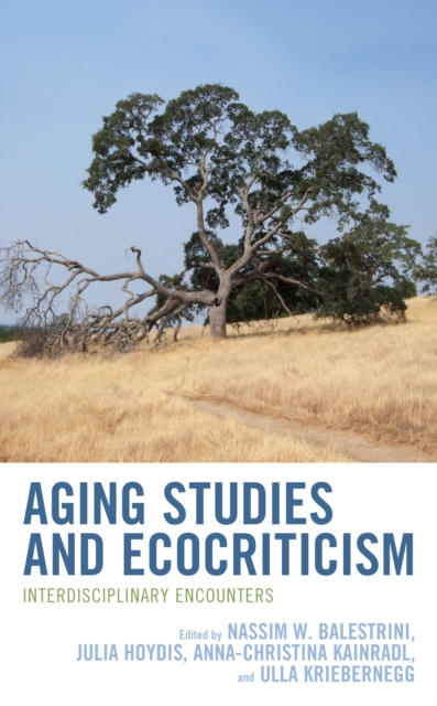 Aging Studies and Ecocriticism : Interdisciplinary Encounters, Hardback Book