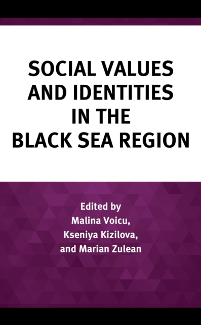 Social Values and Identities in the Black Sea Region, Hardback Book
