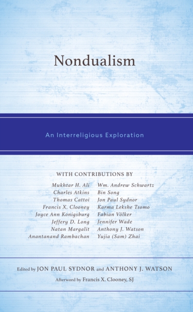 Nondualism : An Interreligious Exploration, Hardback Book