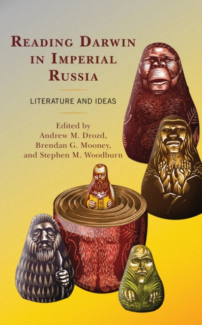 Reading Darwin in Imperial Russia : Literature and Ideas, Hardback Book