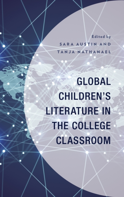 Global Children’s Literature in the College Classroom, Hardback Book