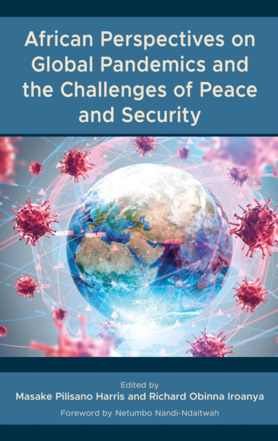 African Perspectives on Global Pandemics and the Challenges of Peace and Security, EPUB eBook