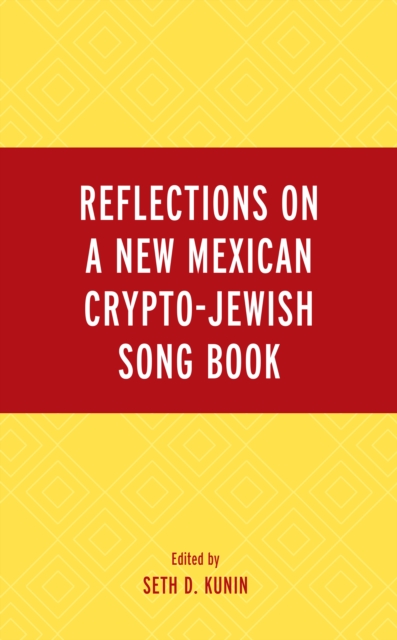 Reflections on A New Mexican Crypto-Jewish Song Book, Hardback Book