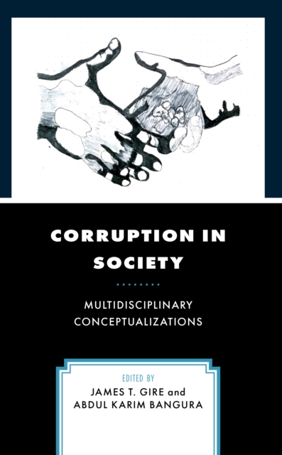 Corruption in Society : Multidisciplinary Conceptualizations, Hardback Book