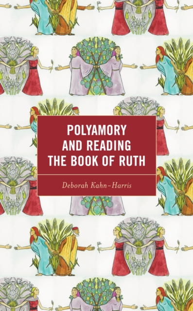 Polyamory and Reading the Book of Ruth, EPUB eBook