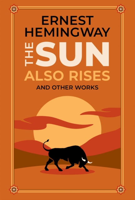 The Sun Also Rises and Other Works, EPUB eBook