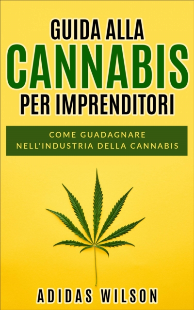 Guida alla Cannabis per Imprenditori, EPUB eBook