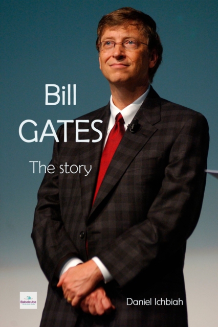 Bill Gates - The Story, EPUB eBook