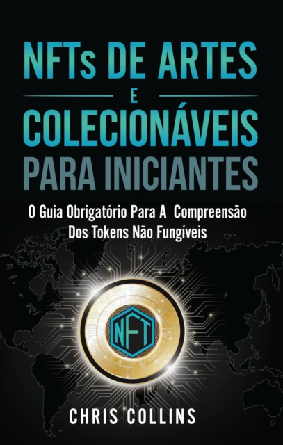 NFTs de Artes e Colecionaveis para Iniciantes, EPUB eBook