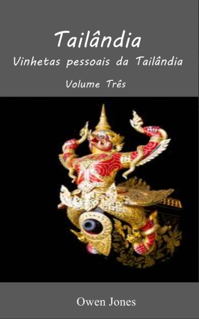 Tailandia - Volume Tres, EPUB eBook