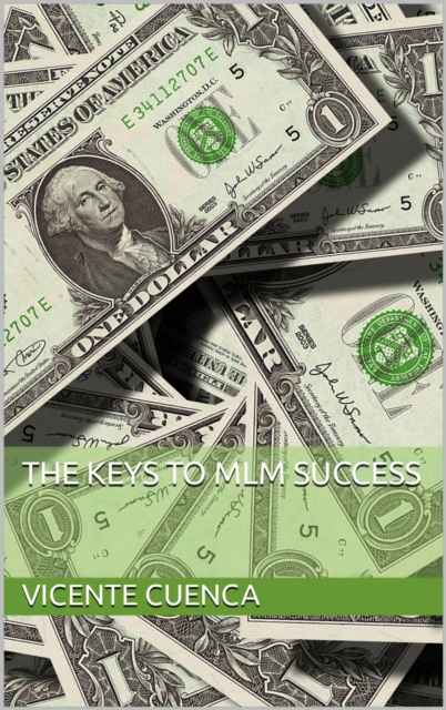 The keys of success for MLM, EPUB eBook