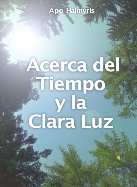 Acerca del Tiempo y la Clara Luz, EPUB eBook