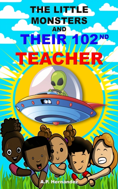 The Little Monsters and Their 102nd Teacher, EPUB eBook
